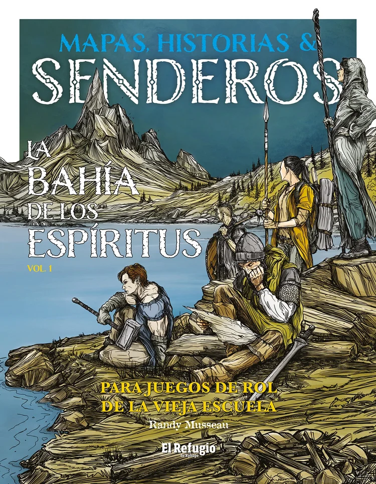 Mapas, historias y senderos: La Bahía de los Espíritus, Vol. 1