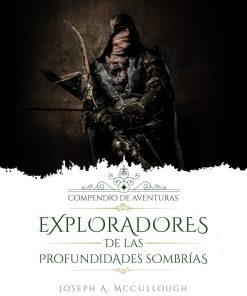 Alternative view of Exploradores de las profundidades sombrias + Compendio de aventuras